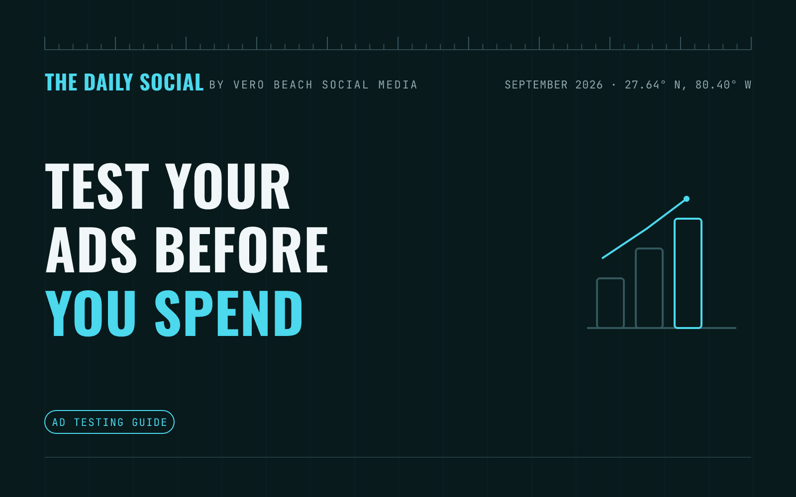 The Daily Social branded cover: How to A/B Test Your Social Media Ads Without Wasting Budget, by Vero Beach Social Media