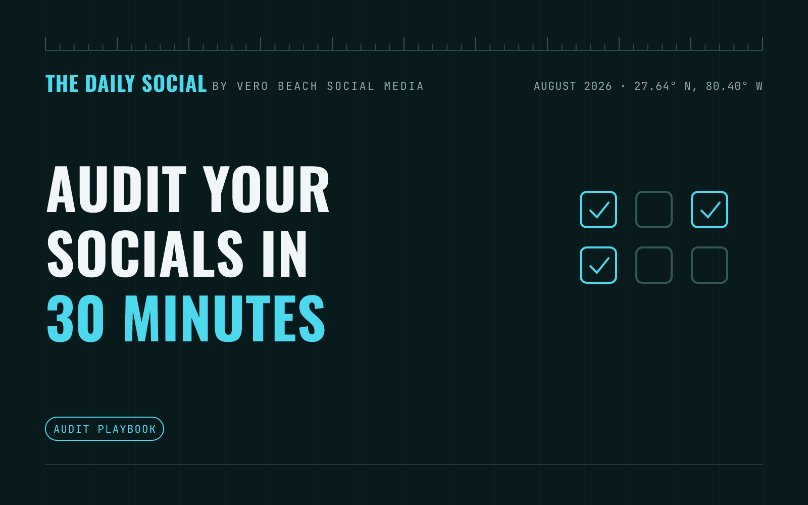 The Daily Social branded cover: how to do a 30 minute social media audit for your small business, by Vero Beach Social Media