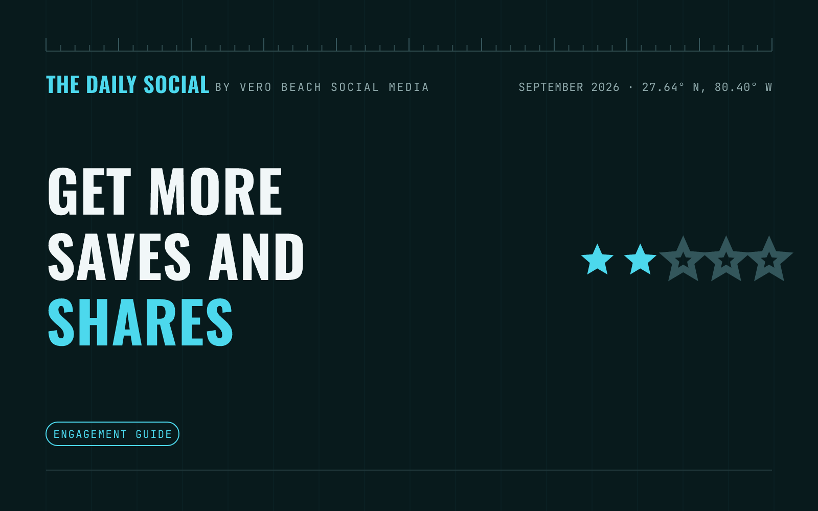 The Daily Social branded cover: How to Get More Saves and Shares on Your Small Business Posts, by Vero Beach Social Media