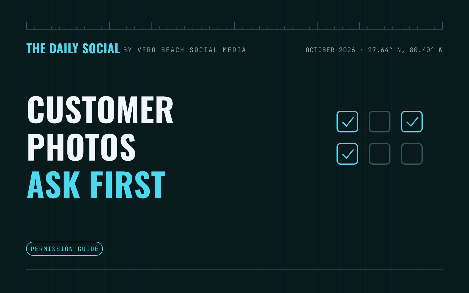 The Daily Social branded cover: How to Get Permission to Share Customer Photos on Your Business Social Media, by Vero Beach Social Media