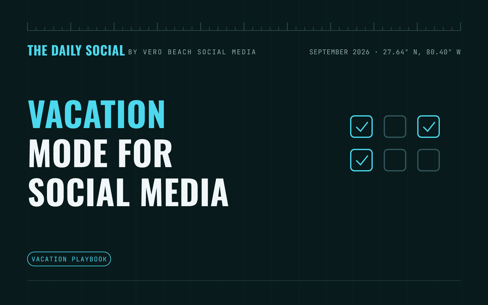 The Daily Social branded cover: how to keep your social media running while you take a vacation, by Vero Beach Social Media