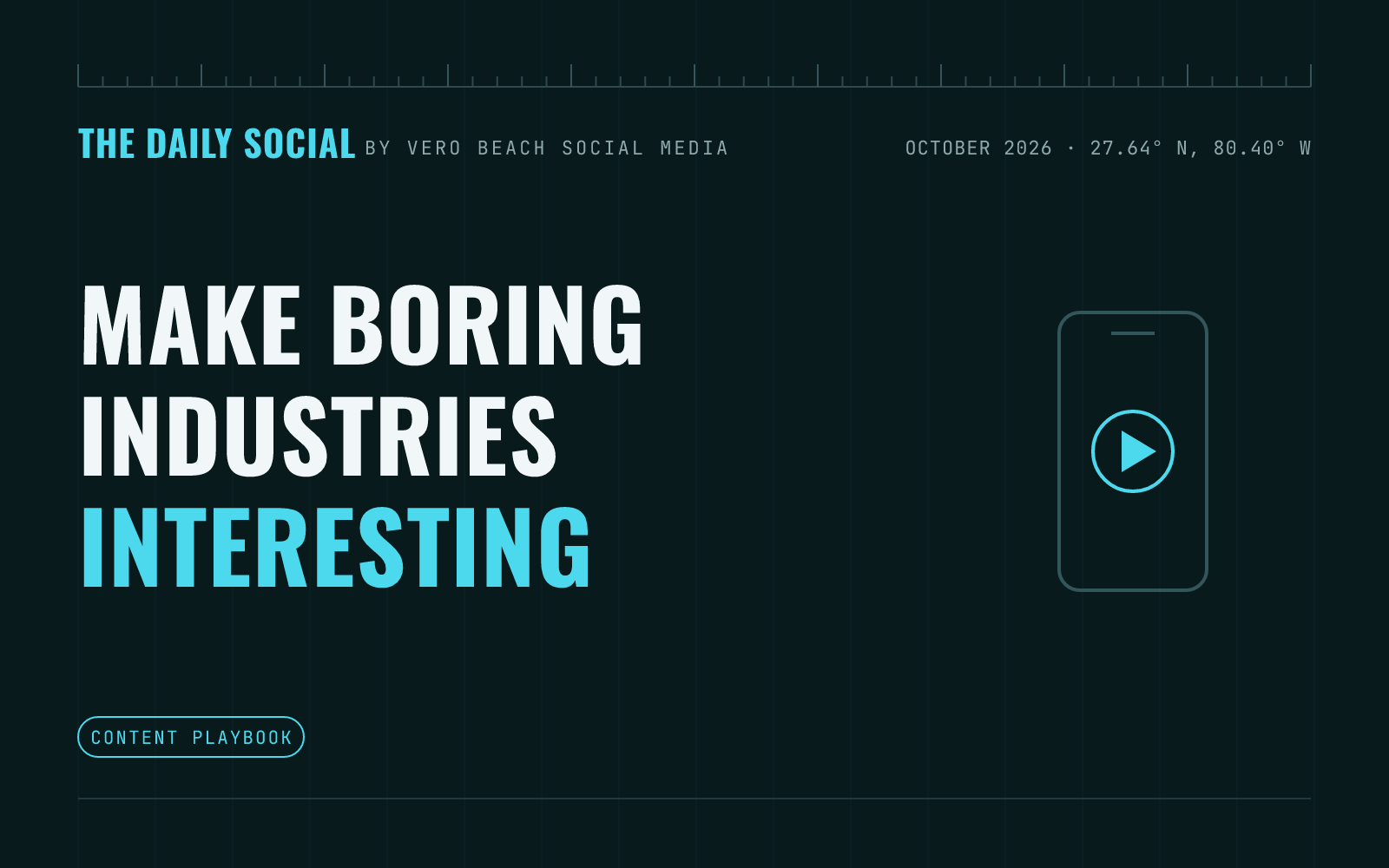 The Daily Social branded cover: How to Make a Boring Industry Interesting on Social Media, by Vero Beach Social Media