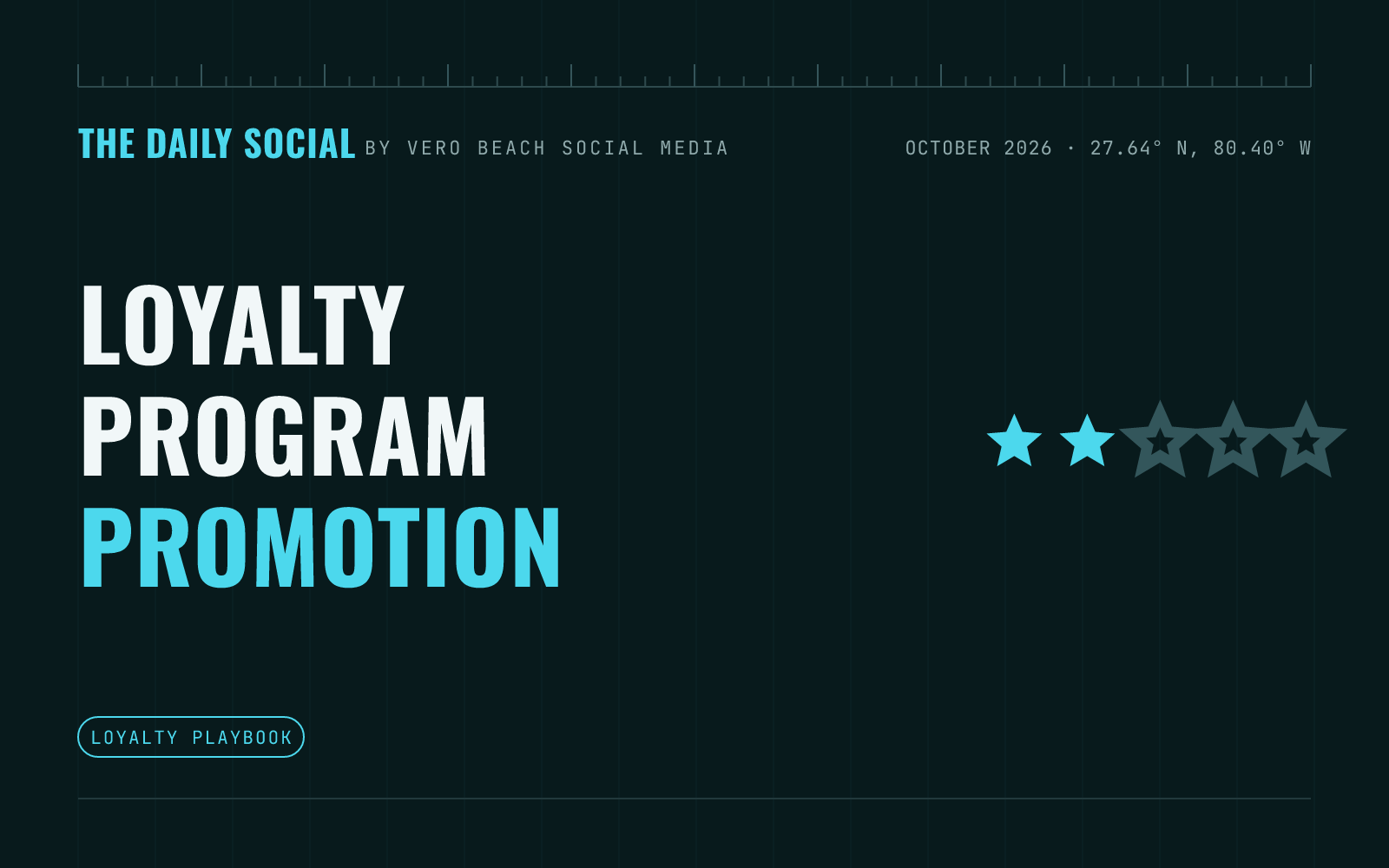 The Daily Social branded cover: How to Promote a Loyalty Program on Social Media to Bring Customers Back, by Vero Beach Social Media