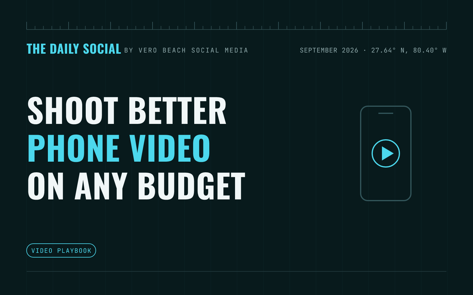 The Daily Social branded cover: how to shoot better phone video for your small business, by Vero Beach Social Media