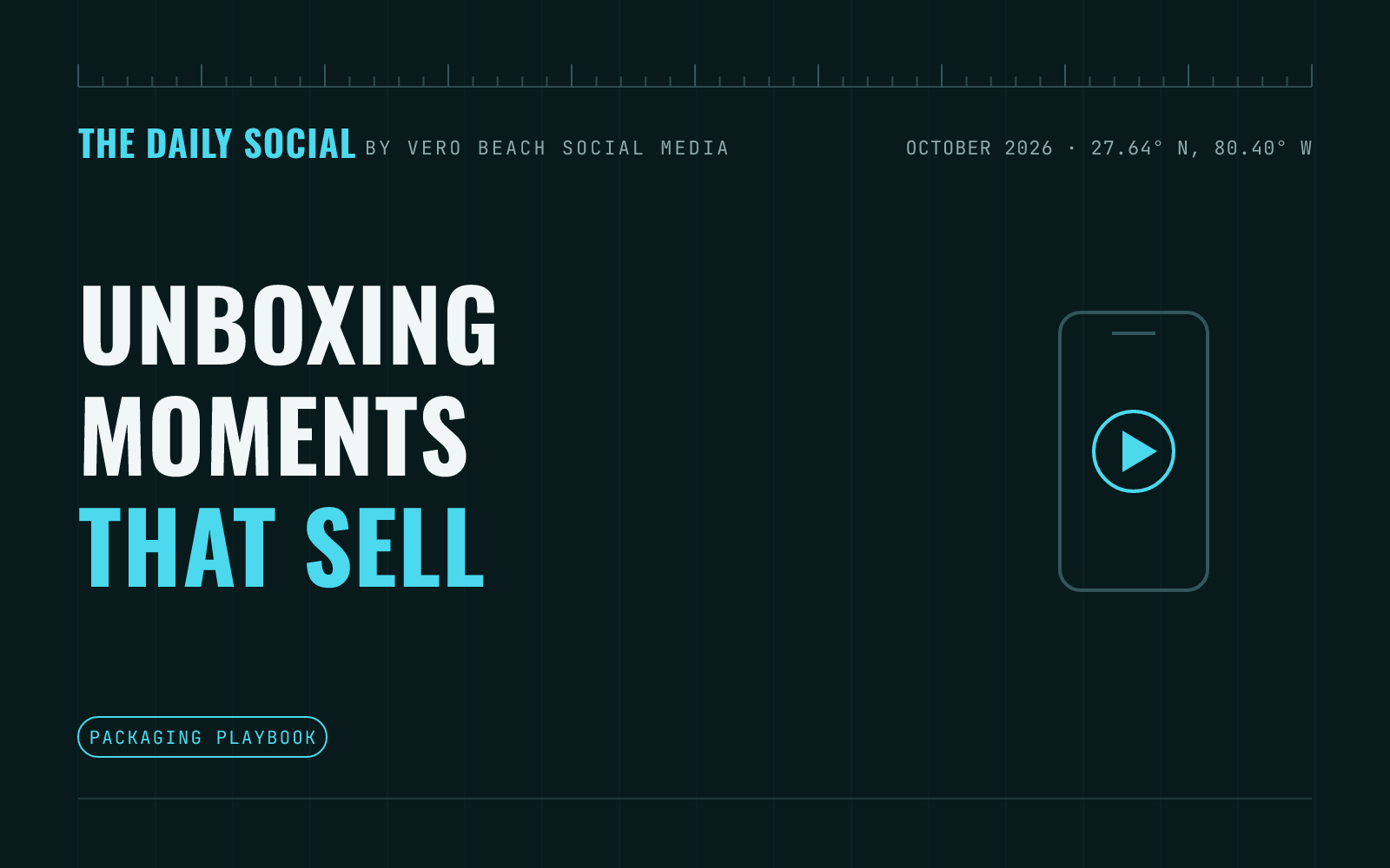 The Daily Social branded cover: How to Show Your Packaging and Unboxing Experience on Social Media, by Vero Beach Social Media