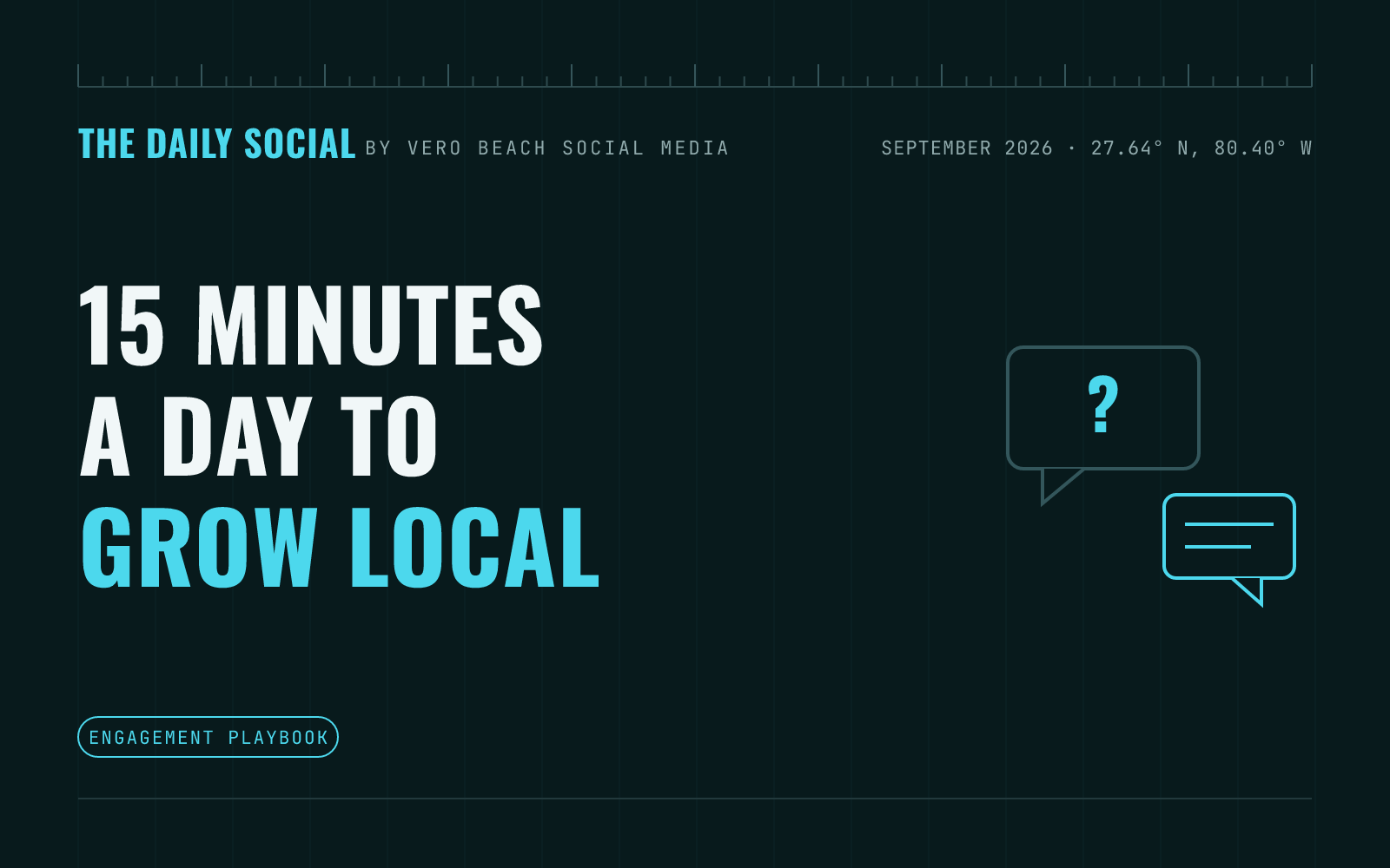 The Daily Social branded cover: How to Use a 15 Minute Daily Engagement Routine to Grow Your Local Following, by Vero Beach Social Media