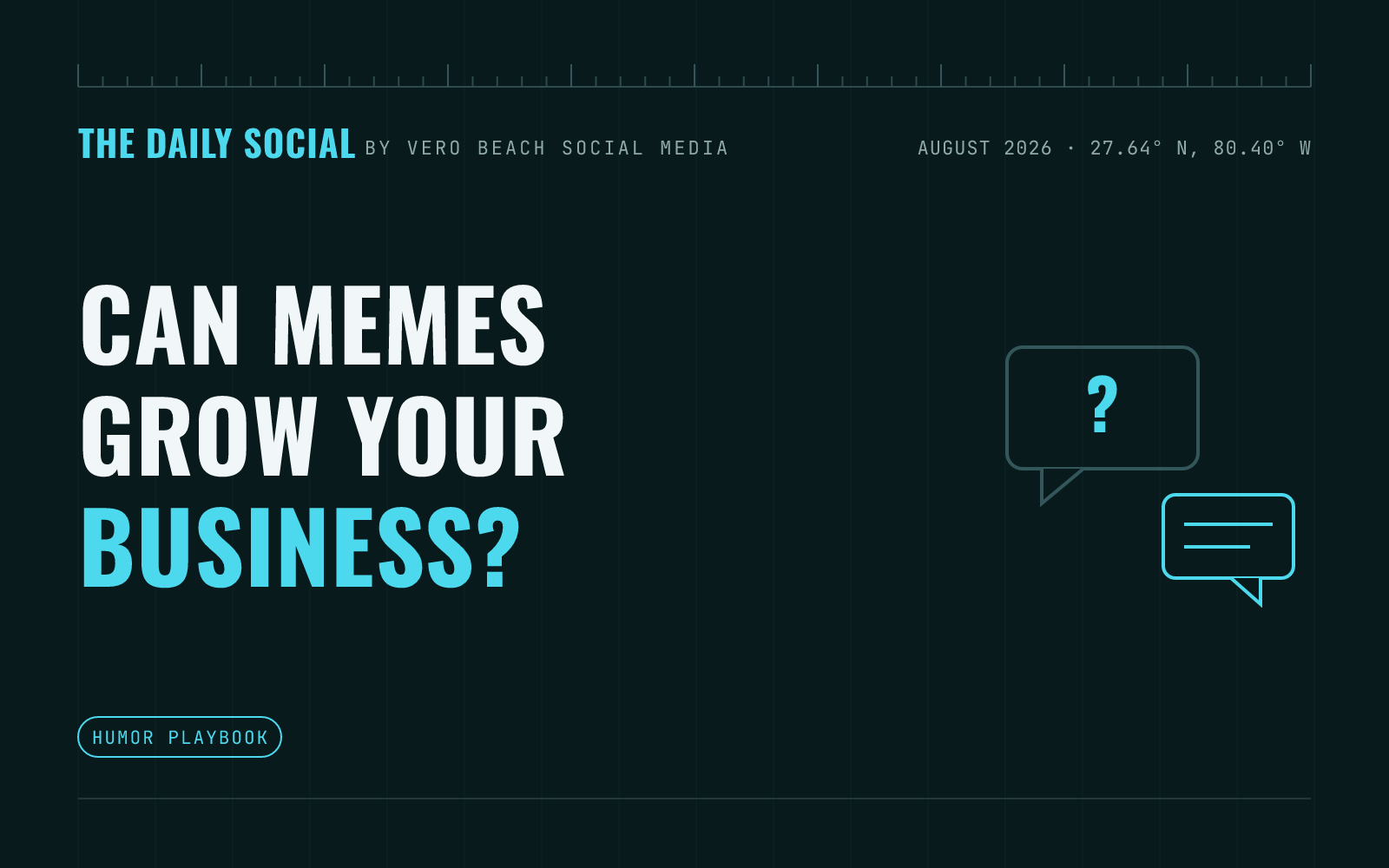 The Daily Social branded cover: How to Use Humor and Memes to Make Your Small Business More Relatable, by Vero Beach Social Media