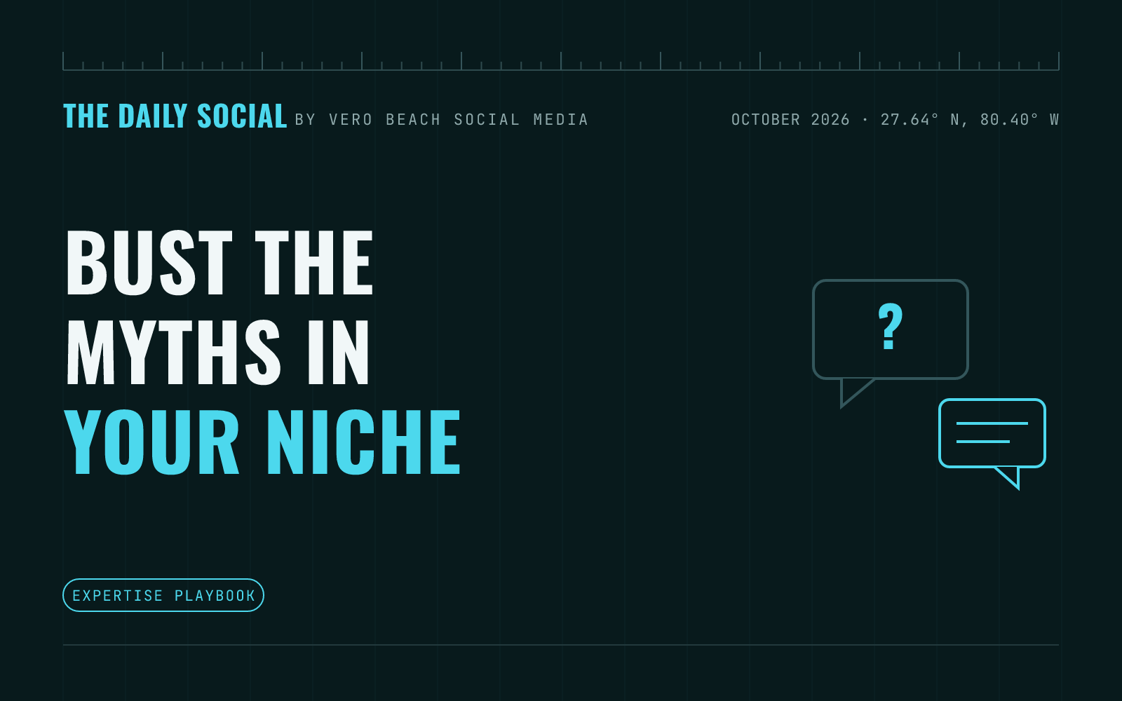 The Daily Social branded cover: How to Use Myth-Busting Posts to Show Your Expertise, by Vero Beach Social Media