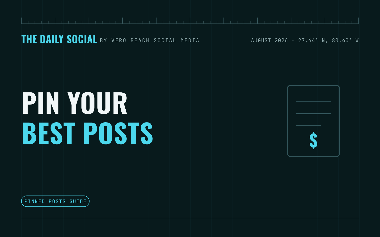 The Daily Social branded cover: How to Use Pinned Posts to Win Over New Profile Visitors, by Vero Beach Social Media