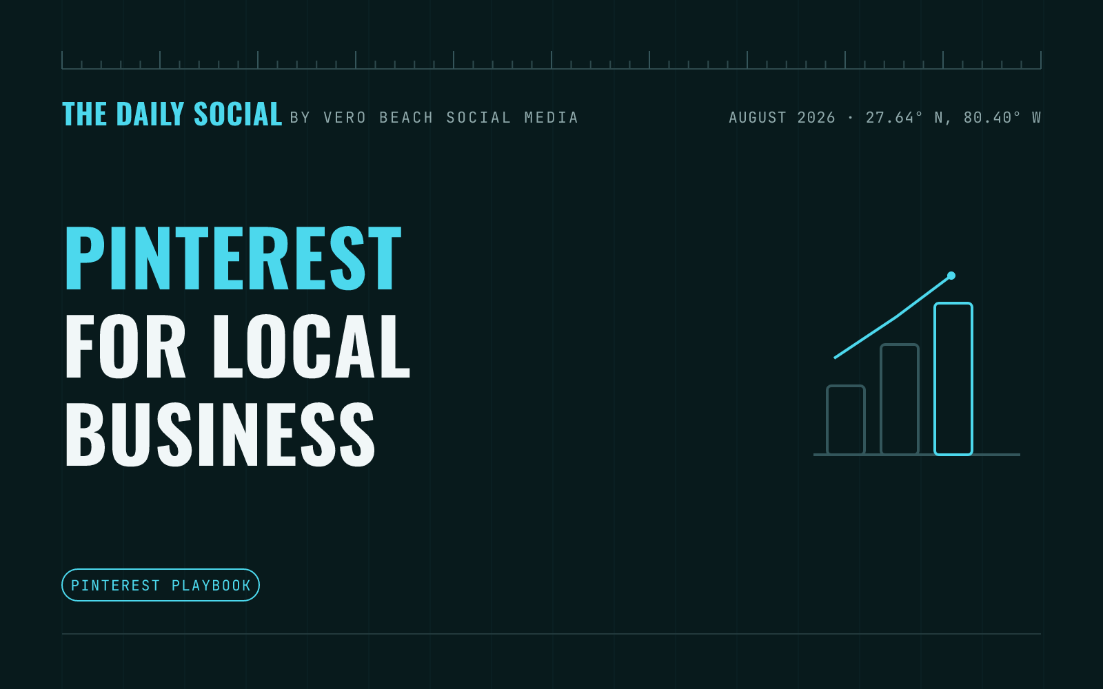 The Daily Social branded cover: how to use Pinterest to drive traffic to your local business, by Vero Beach Social Media