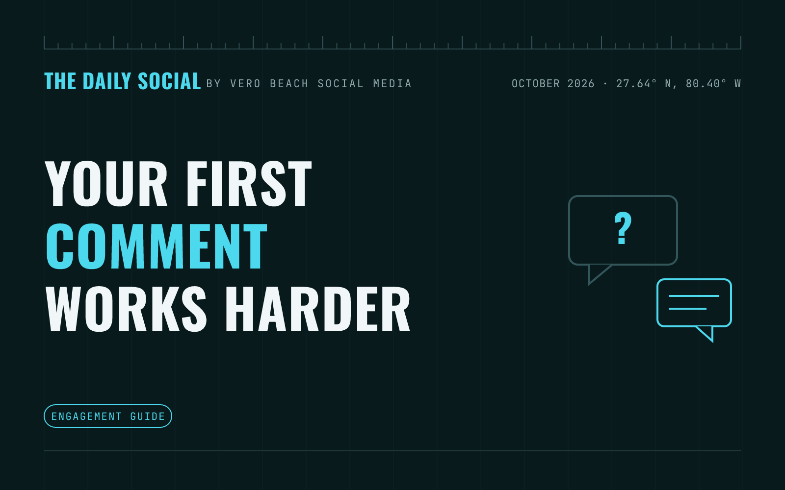 The Daily Social branded cover: How to Use the First Comment to Get More From Your Social Media Posts, by Vero Beach Social Media